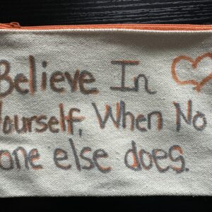 Small Bag - Believe in Yourself